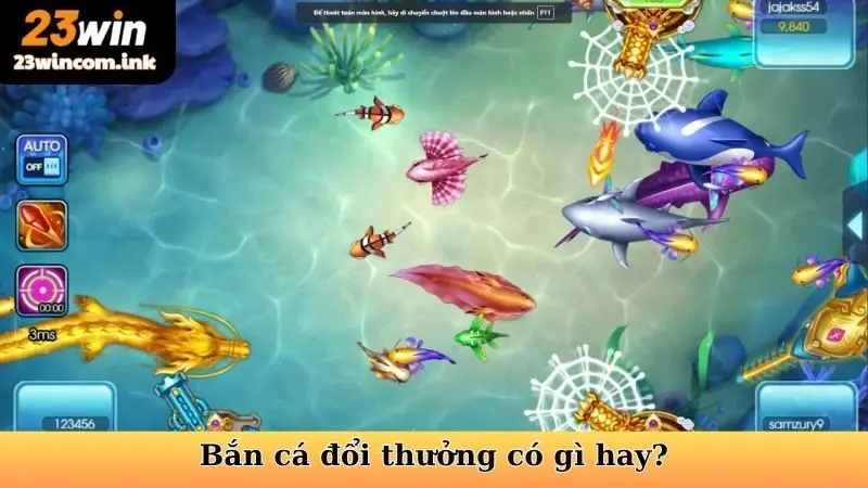 Bắn Cá Đổi Thưởng 23win - Làm Chủ Đại Dương, Rinh Quà Khủng 5 Bắn cá đổi thưởng có gì hay?